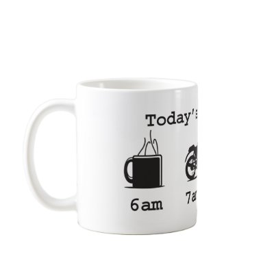 Today's schedule mug - coffee, 2wheels, & beer