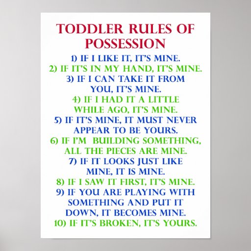 toddlers_rules_of_possession_funny_poster_sign ...