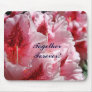 Together Forever! gifts Pink Valentine Flowers Mousepads