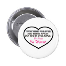 Together Forever & Never apart....... Buttons