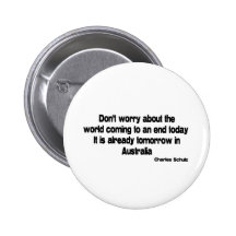Tomorrow in Australia quote Pins