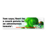 Tom's bumper sticker bumper stickers