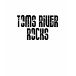 Toms River New Jersey Rocks t-shirts