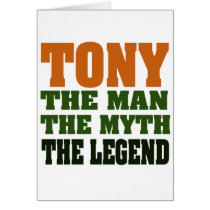 TONY - the Man, the Myth, the Legend