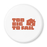 Too Big To Fail magnets