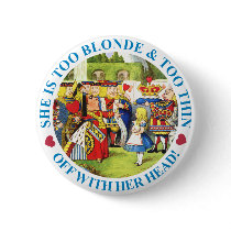 TOO BLONDE & TOO THIN - OFF WITH HER HEAD!