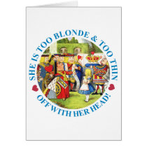 TOO BLONDE & TOO THIN - OFF WITH HER HEAD!