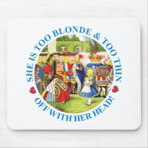 TOO BLONDE & TOO THIN - OFF WITH HER HEAD!