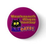 TOO MANY CATS PINS