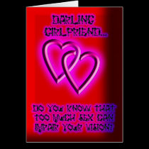 Too Much Sex Girlfriend Valentines Card