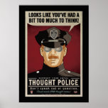 Too Much To Think Thought Police Poster