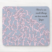 Too much Yoga mousemat, pink Mousepads