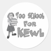 Too School For Kewl Stickers