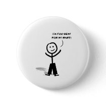 Too sexy buttons