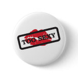 Too Sexy Kiss Rubber Stamp Button