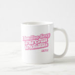 Too Sexy Pink Mug
