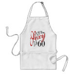 Too Sexy To Be 60 Apron