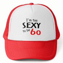 Too Sexy To Be 60