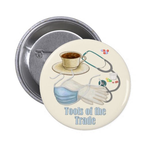 Tools of the Trade Pinback Buttons