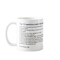 Top 10 questions every male nurse must endure mug