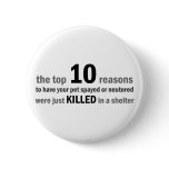 Top 10 Reasons to Spay or Neuter buttons