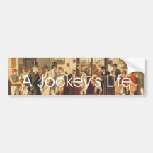 TOP A Jockey's Life Bumper Sticker