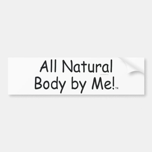 TOP All Natural Body Bumper Stickers