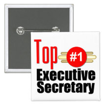Top Executive Secretary Pinback Buttons