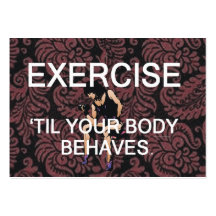 TOP Exercise Til Your Body Behaves Business Cards