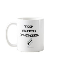 top notch plumber mug