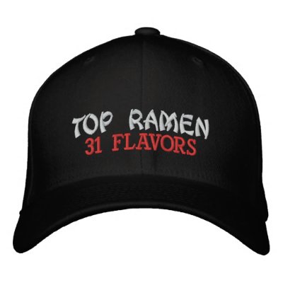 TOP RAMEN, 31 FLAVORS EMBROIDERED HAT TOP RAMEN, 31 FLAVORS EMBROIDERED HAT