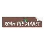 TOP Roam the Planet bumper stickers