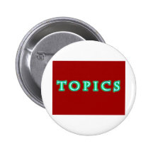 TOPICS PINBACK BUTTON