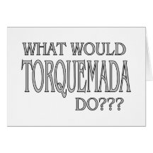 Torquemada Greeting Cards