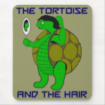 Tortoise and the Hair Mousepsd mousepads