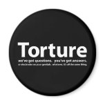 Torture - we've got questions, you've got answers magnets