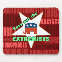 Toss Out The GOP EXTREMISTS! Mousepads
