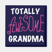 Totally Awesome Grandma Pink T-shirts and Gifts Refrigerator Magnets