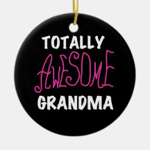 Totally Awesome Grandma Pink T-shirts and Gifts Ornaments