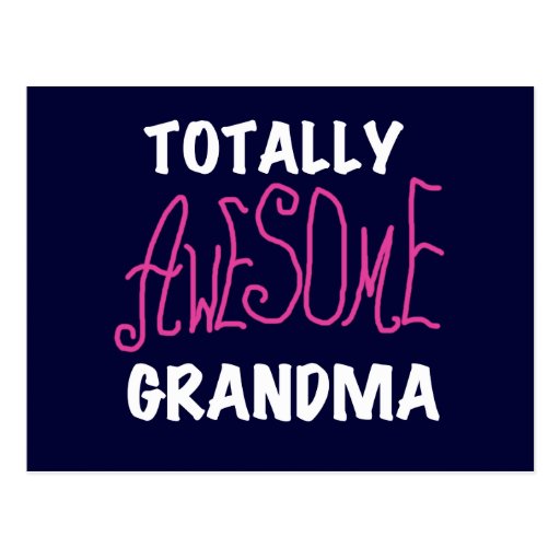 Totally Awesome Grandma Pink T-shirts and Gifts Post Card