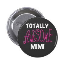 Totally Awesome Mimi Pink T-shirts and Gifts