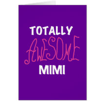 Totally Awesome Mimi Pink T-shirts and Gifts Greeting Cards