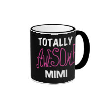 Totally Awesome Mimi Pink T-shirts and Gifts Coffee Mugs