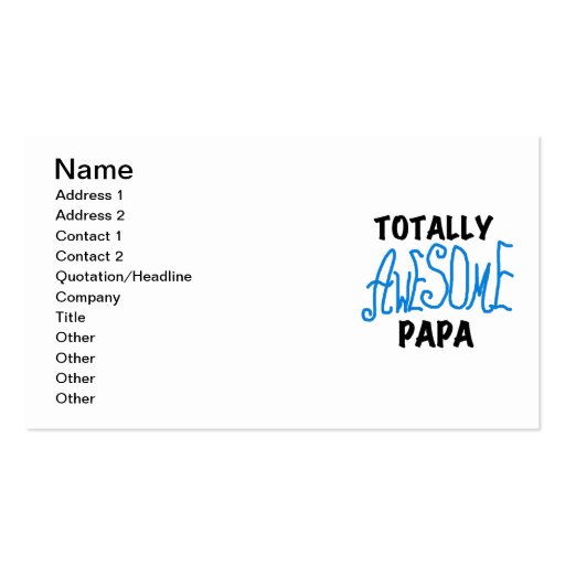 Totally Awesome Papa T-shirts and Gifts Business Cards