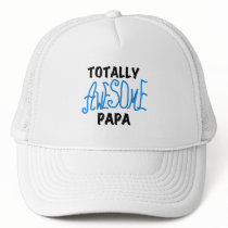 Totally Awesome Papa T-shirts and Gifts Hat