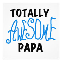Totally Awesome Papa T-shirts and Gifts Custom Announcements