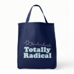 Totally Radical for Science Teachers and Nerds bags