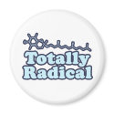 Totally Radical for Science Teachers and Nerds magnets