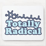 Totally Radical for Science Teachers and Nerds mousepads