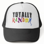 Totally Random Novelty Saying Design hats